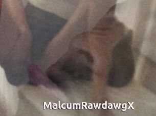 MalcumRawdawgX