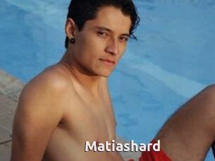 Matiashard