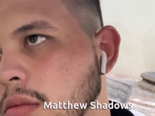 Matthew_Shadows