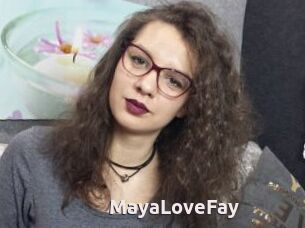 MayaLoveFay