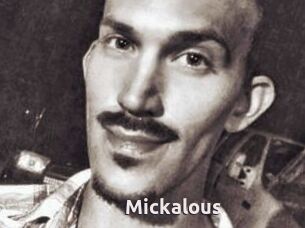 Mickalous