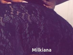 Milkiana