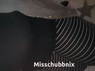 Misschubbnix