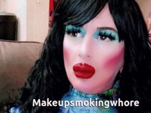 Makeupsmokingwhore