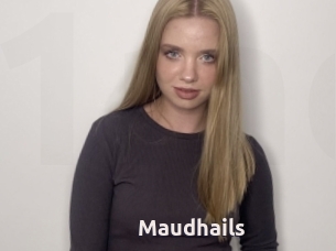 Maudhails