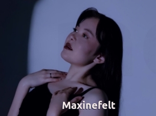 Maxinefelt