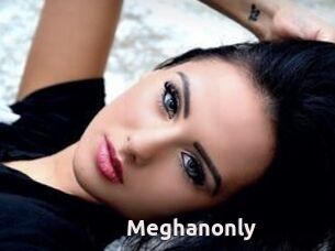 Meghanonly