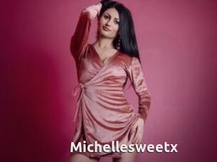 Michellesweetx