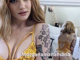 Morganamanamana