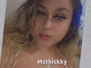 Msthickky