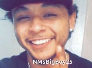 NMsBigBoy25