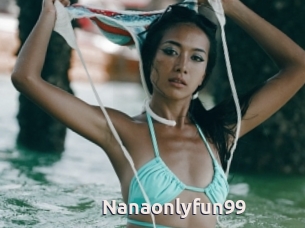 Nanaonlyfun99