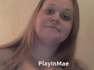 PlayInMae