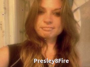 Presley8Fire