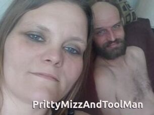 PrittyMizzAndToolMan