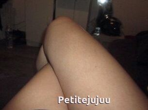 Petitejujuu