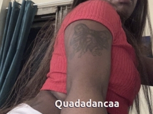 Quadadancaa