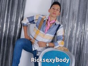 RicksexyBody