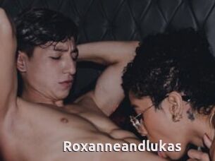 Roxanneandlukas