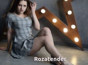 Rozatender