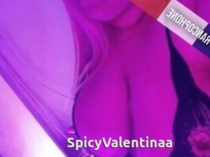 SpicyValentinaa