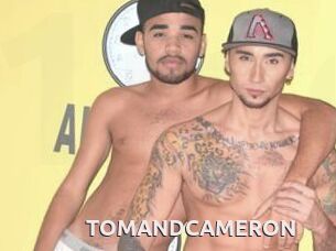 TOMANDCAMERON