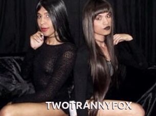 TWOTRANNYFOX