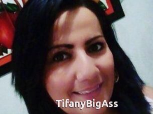 TifanyBigAss