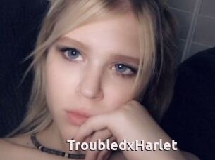 TroubledxHarlet