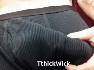 TthickWick