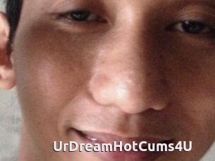 UrDreamHotCums4U