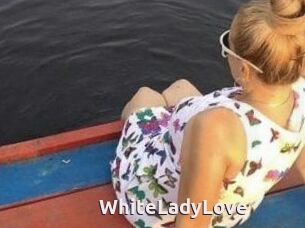 WhiteLadyLove