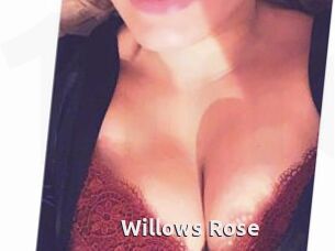 Willows_Rose