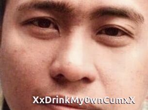 XxDrinkMy0wnCumxX