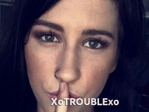 XoTROUBLExo