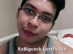 XxBigcock_Lustfullxx