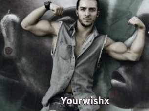 Yourwishx